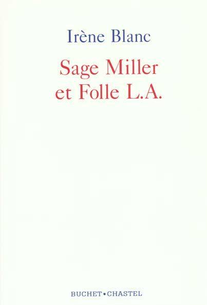 La Sage Miller et Folle