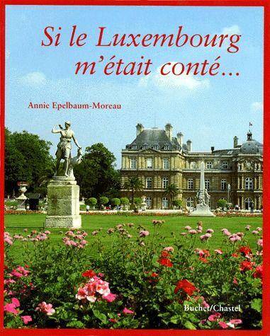 Si le Luxembourg M'Etait Conte...