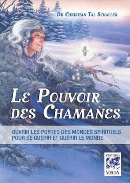 Le Pouvoir des Chamanes