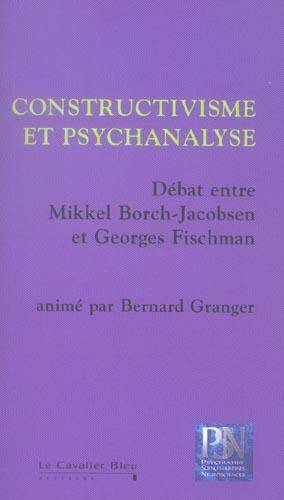 Constructivisme et Psychanalyse