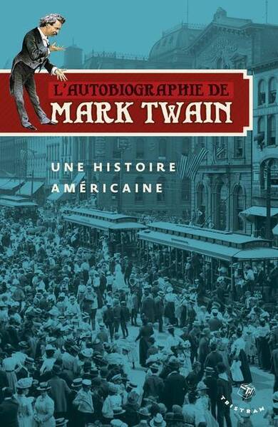 L'Autobiographie de Mark Twain