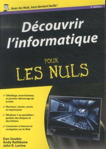 Découvrir l'informatique pour les nuls: édition Windows 7