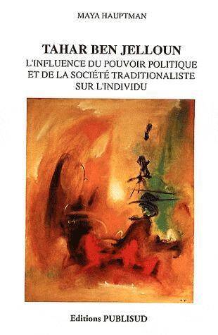 Tahar Ben Jelloun l'Influence du Pouvoir