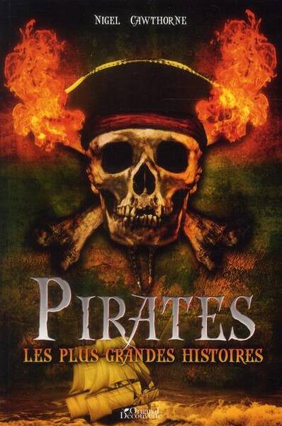 Pirates ; les Plus Grandes Histoires