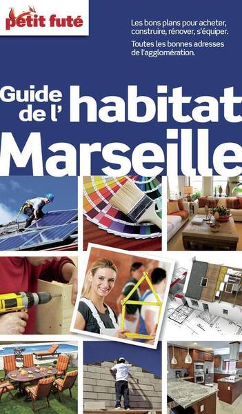 Guide de l'Habitat a Marseille 2013 Petit Fute