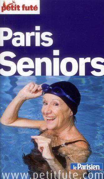 Paris Seniors 2013 Petit Fute