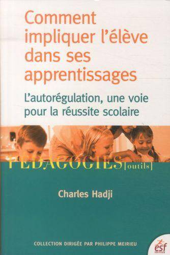 Comment impliquer l'élève dans ses apprentissages