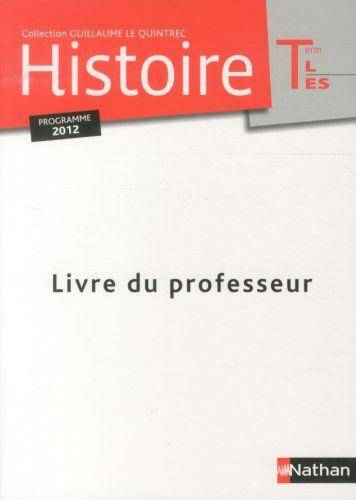 Histoire Terminales L - ES: livre du professeur