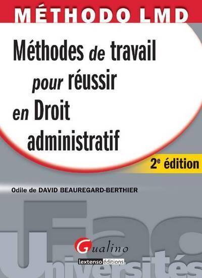 Methodes de Travail en Droit Administratif (2e Edition)