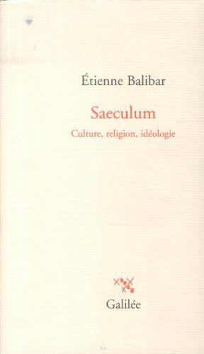 Saeculum : culture, religion, idéologie