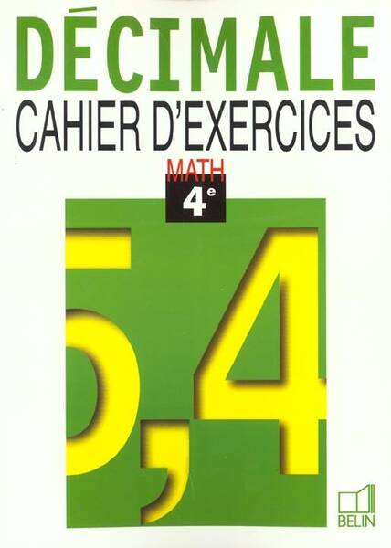 DECIMALE MATH 4E - CAHIER EXERCICE