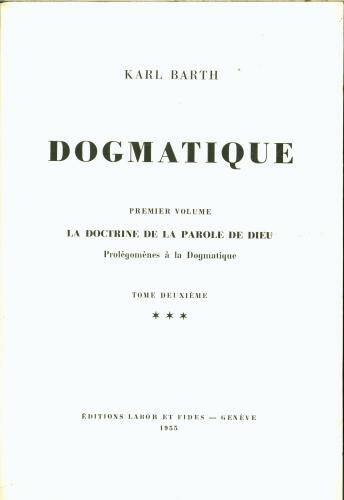 Dogmatique volume I tome 1** broché