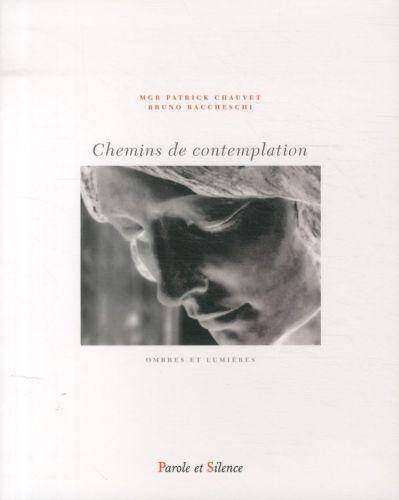 Chemins de la contemplation : ombres et lumières