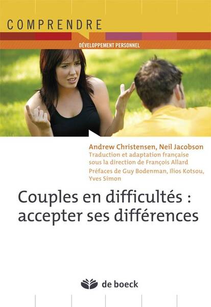 Couples en Difficultes ; Accepter ses Differences