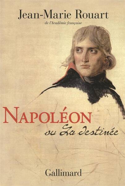Napoleon Ou la Destinee