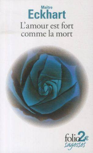 L'amour est fort comme la mort : et autres textes -ancienne édition-