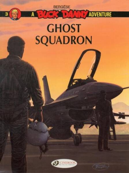 A Buck Danny Adventure T.3 ; Ghost Squadron