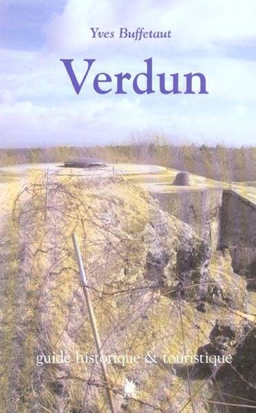 Verdun Guide Historique et Touristique