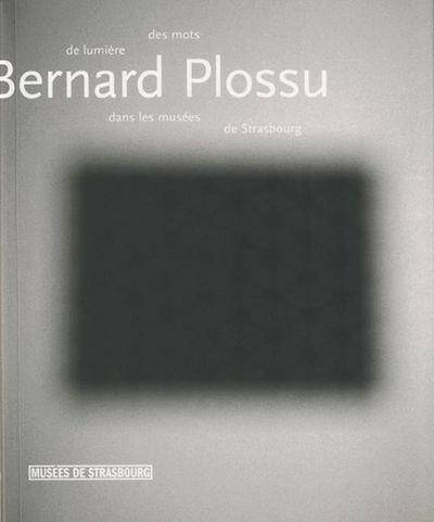 Bernard Plossu, des Mots de Lumiere Dans