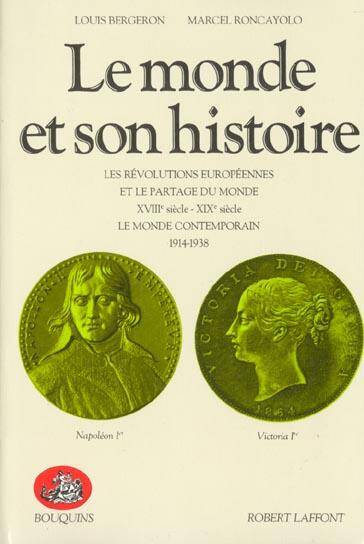 Le monde et son histoire tome 3 : Les Révolutions européennes et le