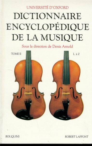 Dictionnaire encyclopédique de la musique tome 2
