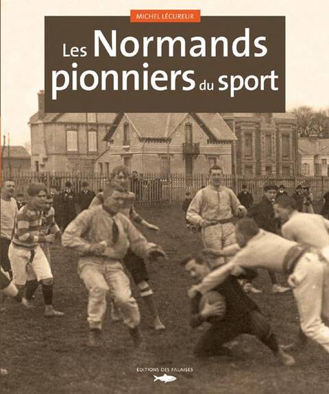 Normands Pionniers du Sport
