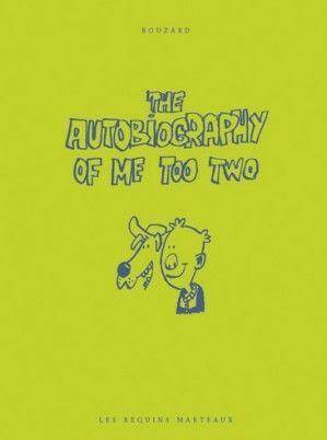 The Autobiography Of Me Too Two