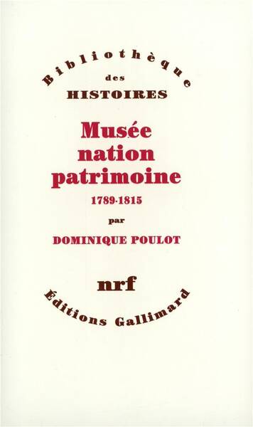 Musée, nation, patrimoine: 1789-1815