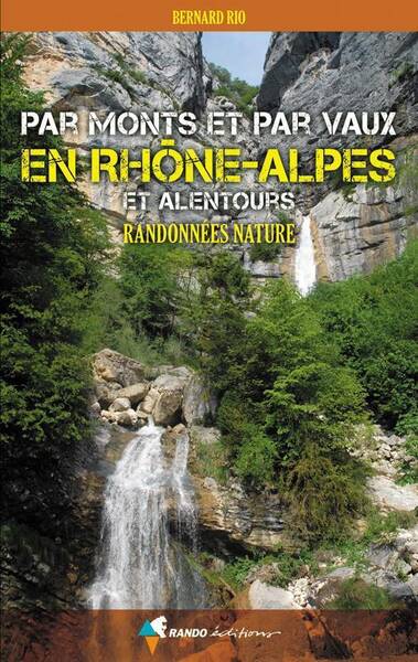 Par Monts et Par Vaux en Rhone-Alpes et Alentours