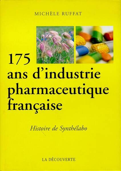 175 ans d'industrie pharmaceutique