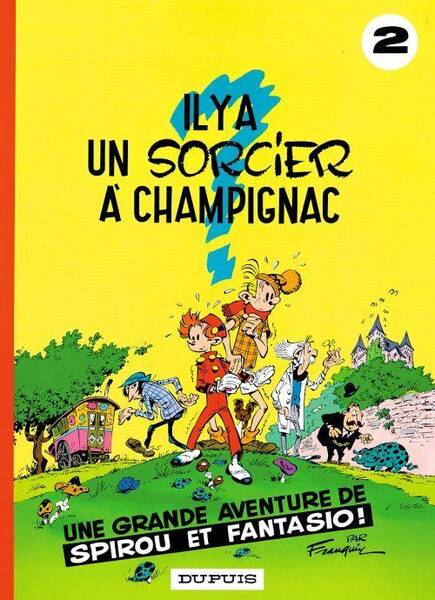 Spirou et Fantasio T.2 ; Il Y a un Sorcier a Champignac