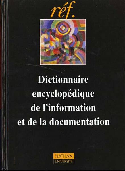 Dictionnaire encyclopédique de l'information et de la documentation