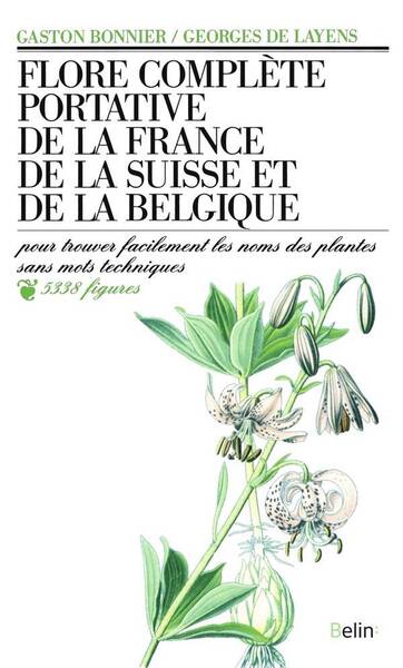Flore Complete Portative de la France, de la Suisse et de la Belgique