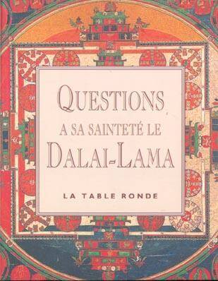 Questions à sa sainteté le Dalaï-Lama