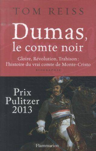 Dumas, le comte noir : gloire, Révolution, trahison