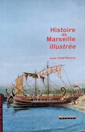 Histoire de Marseille Illustree