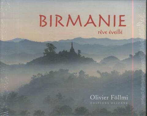 Birmanie: rêve éveillé