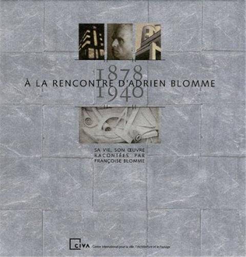 A la Rencontre D'Adrien Blomme 1878-1940 /Francais/anglais