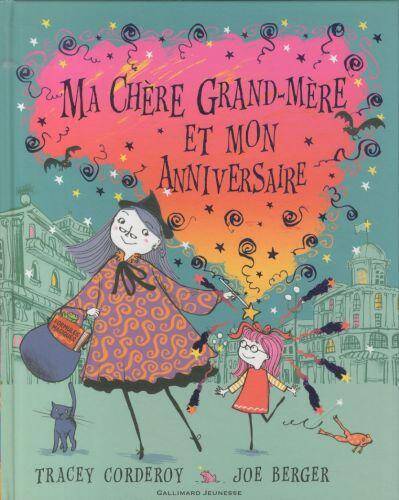 Ma chère grand-mère et mon anniversaire