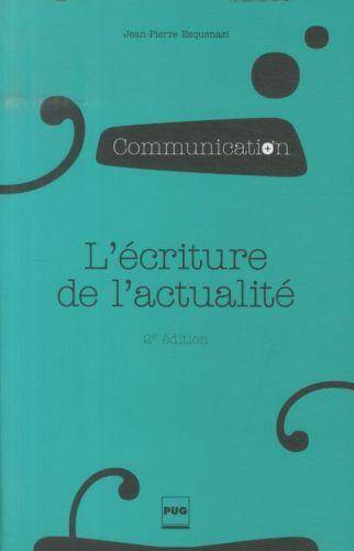 L'écriture de l'actualité : sociologie du discours médiatique