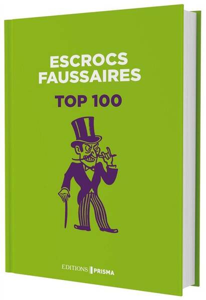 Top 100 - Escrocs et Faussaires