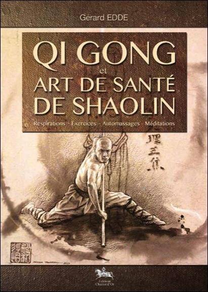 Qi Gong et Art de Sante de Shaolin