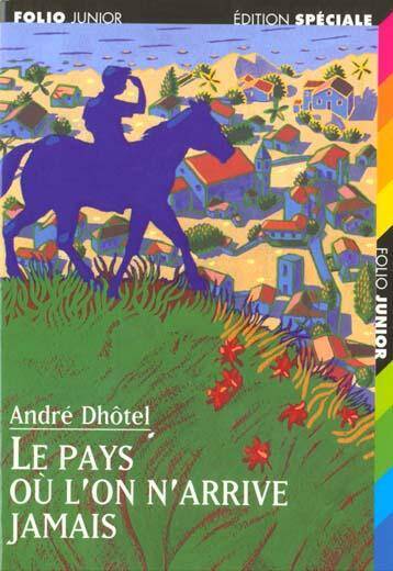 Le pays où l'on n'arrive jamais -ancienne édition-