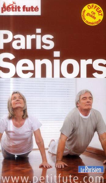 GUIDE PETIT FUTE ; THEMATIQUES; PARIS SENIORS (EDITION 2014)