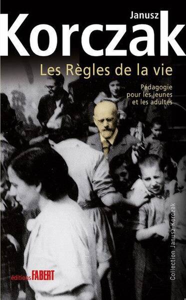 Les Regles de la Vie; Pedagogie