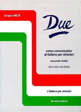 Due ; Corso Comunicativo DI Italiano Per Stranieri