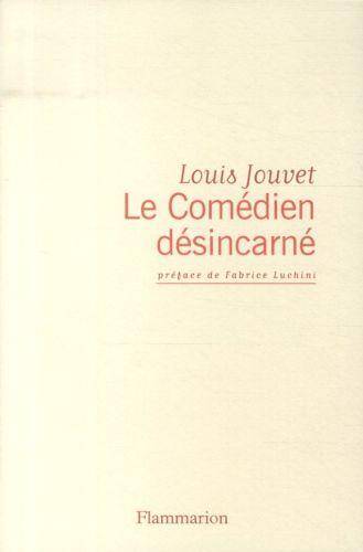 Le comédien désincarné