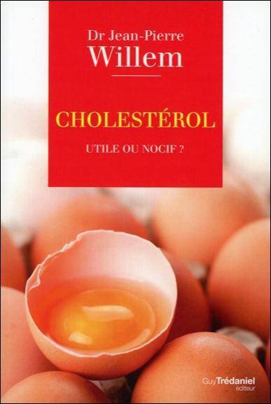 Cholesterol; des Mensonges de l Industrie Pharmaceutique aux Remedes