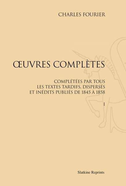 OEUVRES COMPLETES; COMPLETEES PAR TOUS LES TEXTES TARDIFS, DISPERSES