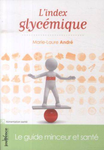 L'index glycémique : le guide minceur et santé